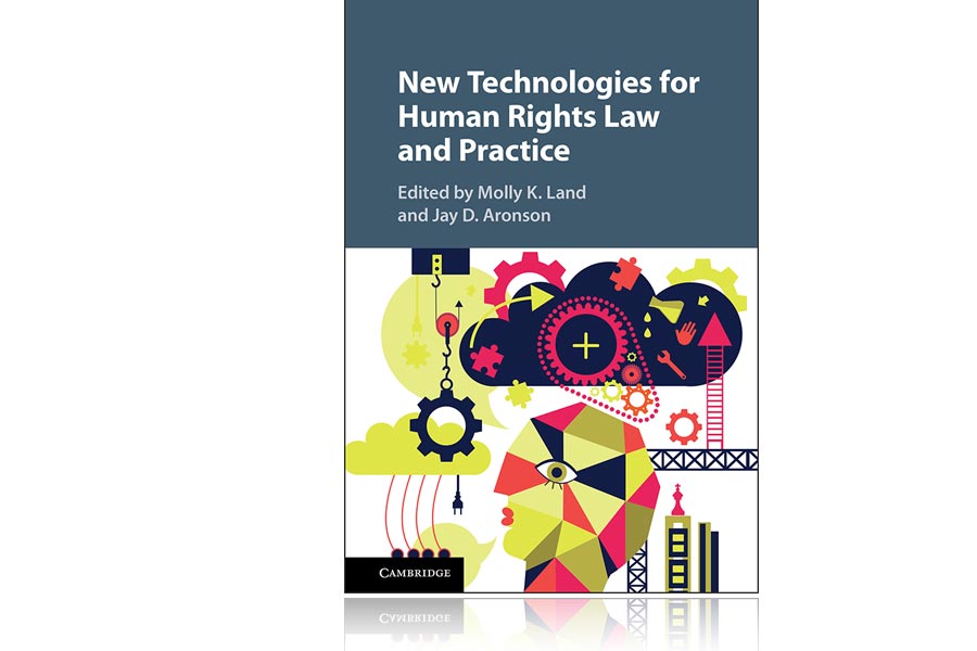 New edited volume offers insight on the implications of technology in human rights law and practice