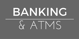 Banking & ATMs