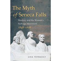 “The Myth of Seneca Falls” Named 2015 Most Original Book in U.S. Women’s History