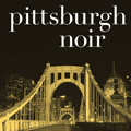 Pittsburgh Noir