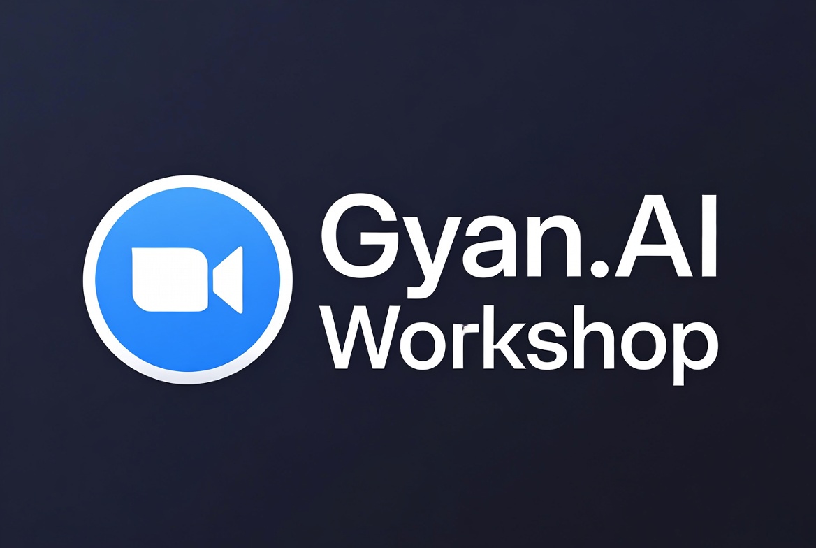 Gyan.AI Workshop: Live Recording