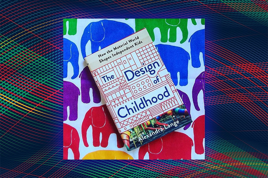 the cover of the book "The Design of Childhood"