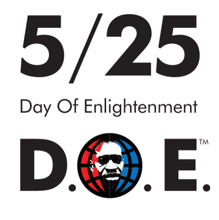 5/25 Day of Enlightenment