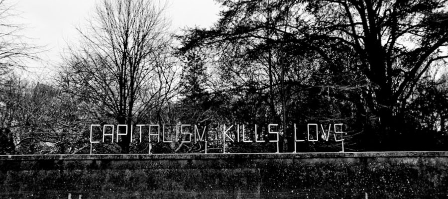 Capitalism Kills Love