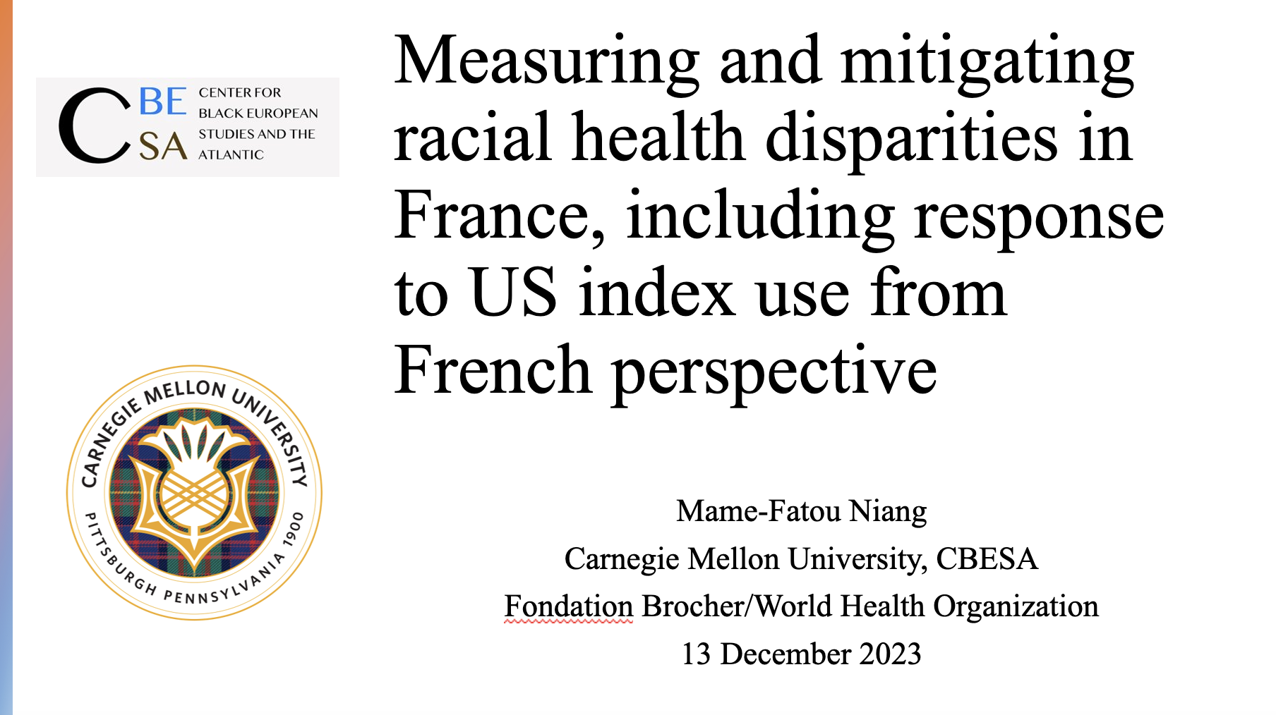 Invited symposium: “Designing Accurate Health Disadvantage Indices” World Health Organisation, Geneva. 13-14 Dec 2023.
