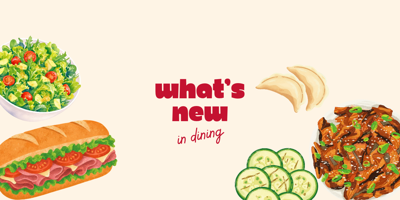 illustration of food with text reading what's new in dining