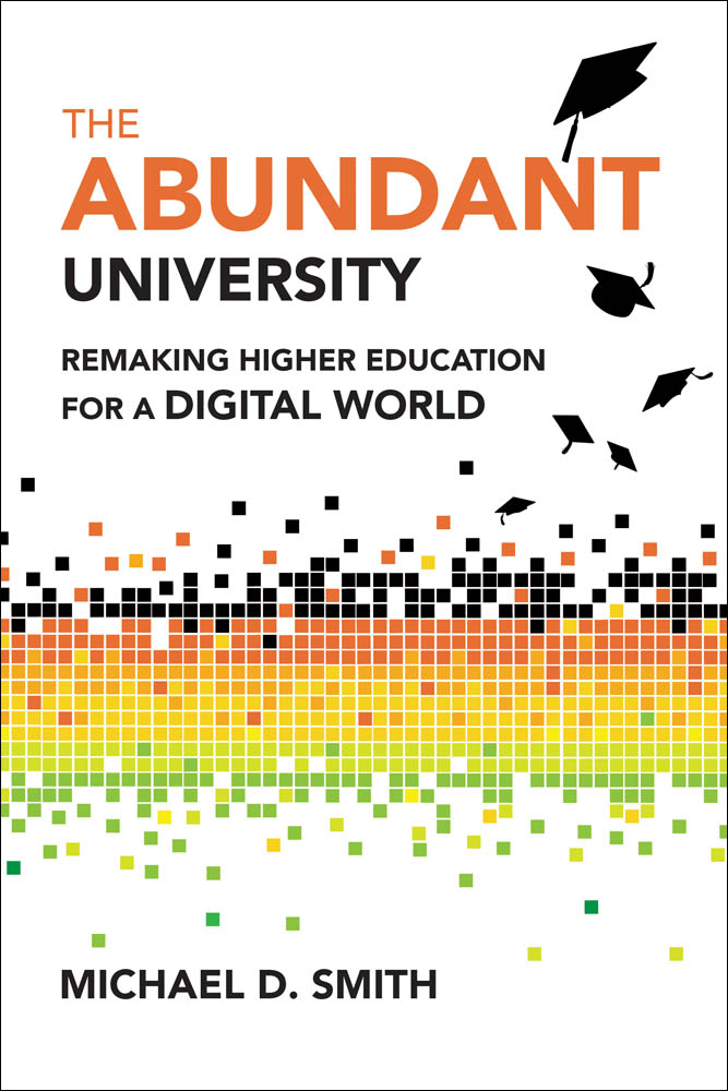 The cover art of Michael Smith's book, "The Abundant University."