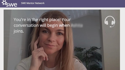 SWE Mentor Network - You're in the right places! Your conversation begins when you join. Liz is shown from the shoulders up, wearing white headsphones.