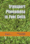 Transport Phenomena in Fuel Cells