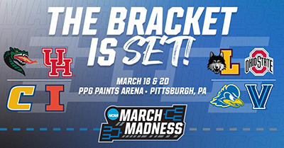 March Madness graphic logo, with text The bracket is set! March 18 and 20 PPG Paints Arena, Pittsburgh, PA