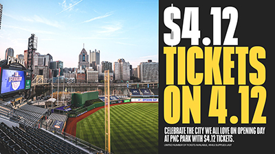 Pittsburgh Pirates opening day promo poster with text $4.12 tickets for 4/12 Celebrate the city we all love on opening day at PNC park with $4.12 seats