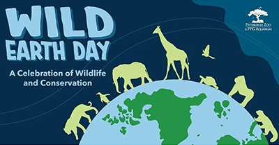 Event poster with animals walking on a graphic of earth, and text Wild Earth Day A Celebration of Wildlife and Conservation