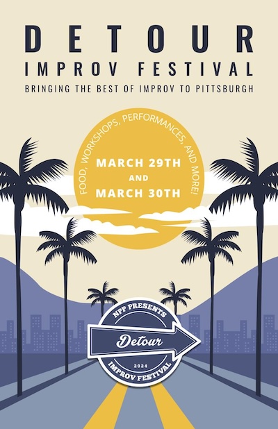 Event poster with text detour improv festival bringing the best of improv to pittsburgh, food workshops, performances, and more