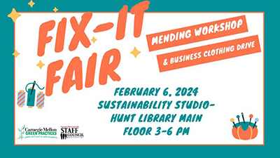 Event graphic with text fix-it fair mending workshop and business clothing drive february 6 2024 sustainability studio hunt library main floor 3 to 6 pm