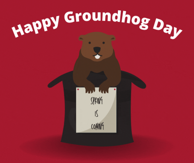 Decorative graphic with text happy groundhog day, and a graphic of a groundhog in a top hat with a sign with text spring is coming