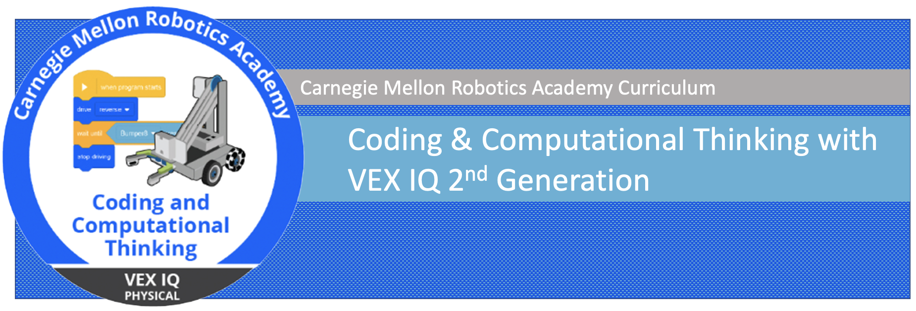 Coding and Computational Thinking with VEX IQ 2nd Generation