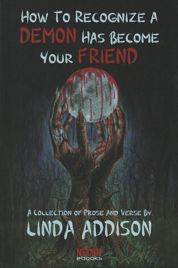 Cover for Linda Addison's book "How to Recognize a Demon has Become Your Friend."