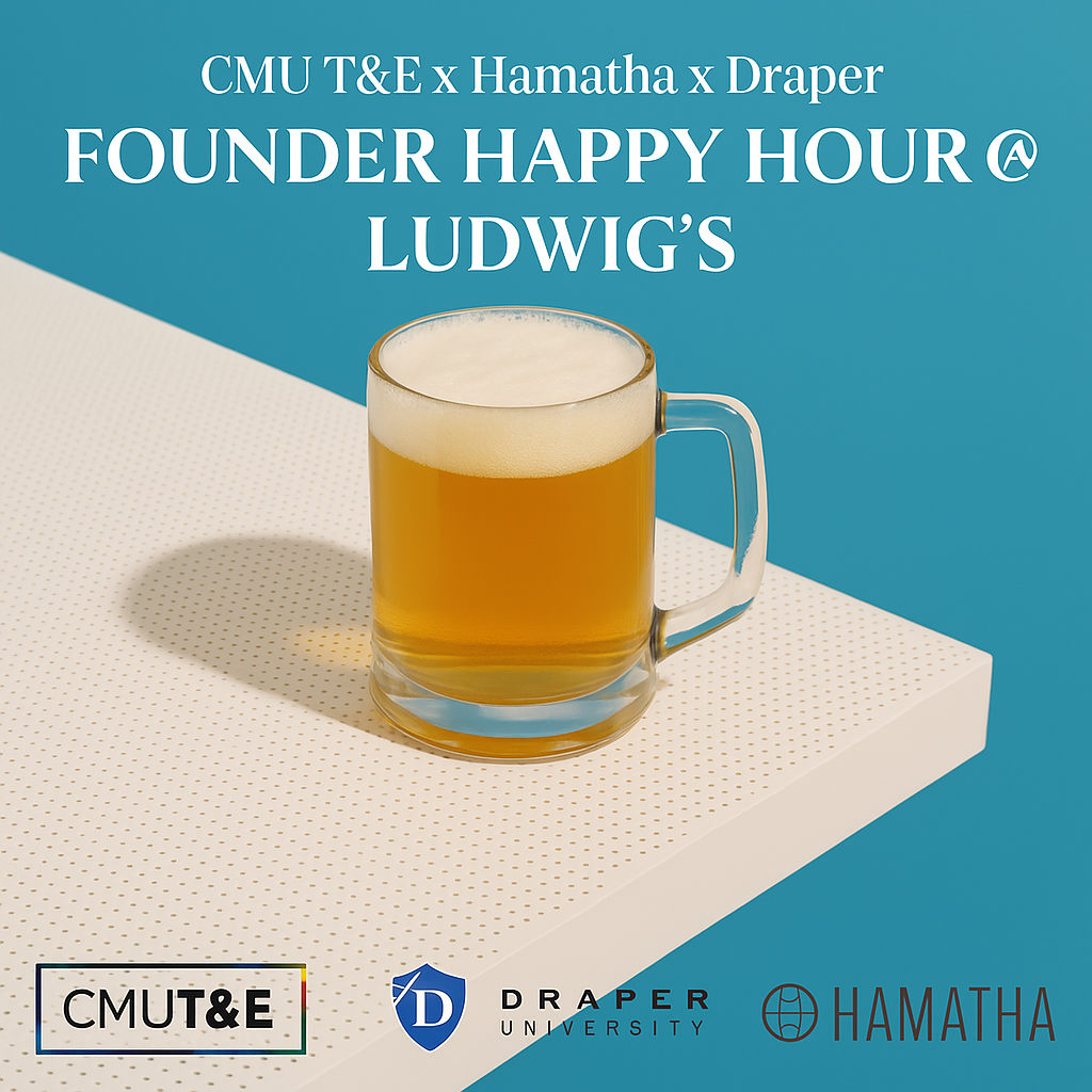 CMU T&E x Hamatha x DraperU: Founder Happy Hour @ Ludwig's