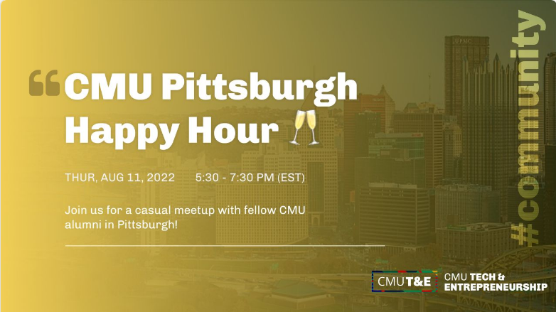 CMU Tech and Entrepreneurship Pittsburgh Happy Hour