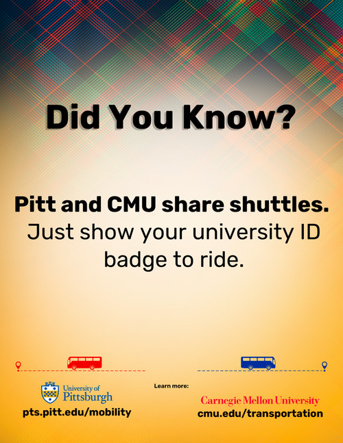 Flyer reminding users that CMU students can ride University of Pittsburgh shuttles for free