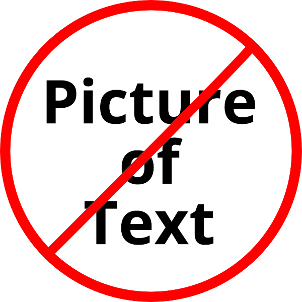 Do not use pictures of text