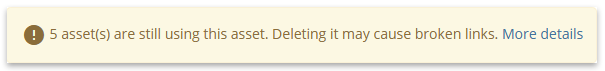 Warning displayed when assets are using an item you want to delete.